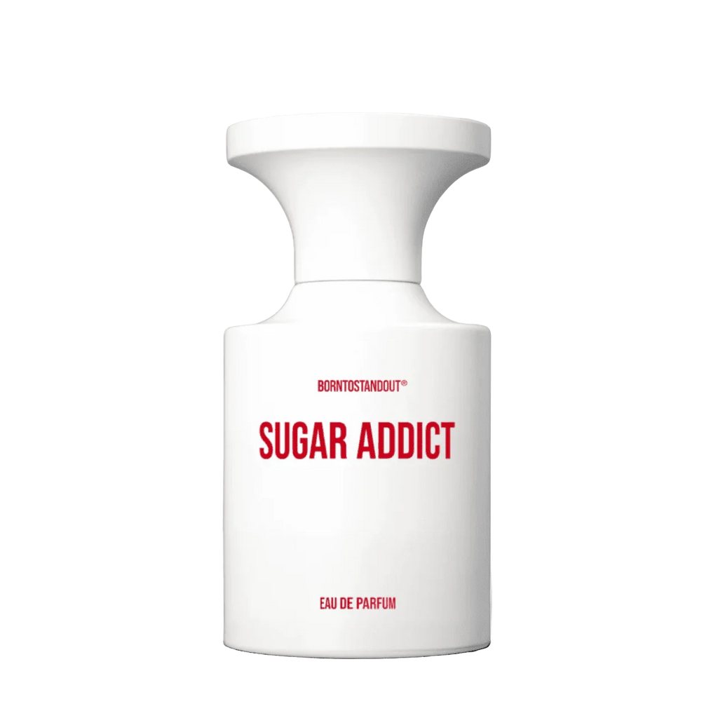 BORNTOSTANDOUT Sugar Addict